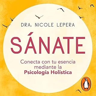 Sánate [How to Do the Work] Audiolibro Por Nicole LePera, Noemí Sobregués Arias arte de portada