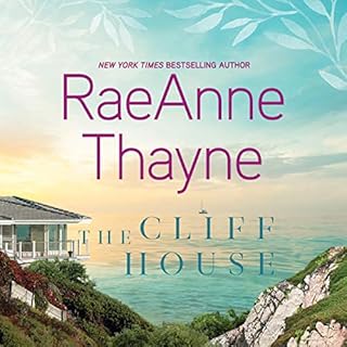 The Cliff House Audiobook By RaeAnne Thayne cover art