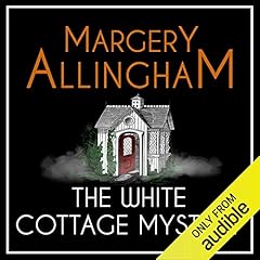 The White Cottage Mystery Audiolibro Por Margery Allingham arte de portada