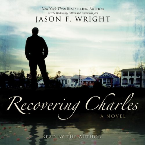 Recovering Charles Audiobook By Jason F. Wright cover art