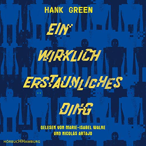 Ein wirklich erstaunliches Ding Audiobook By Hank Green cover art