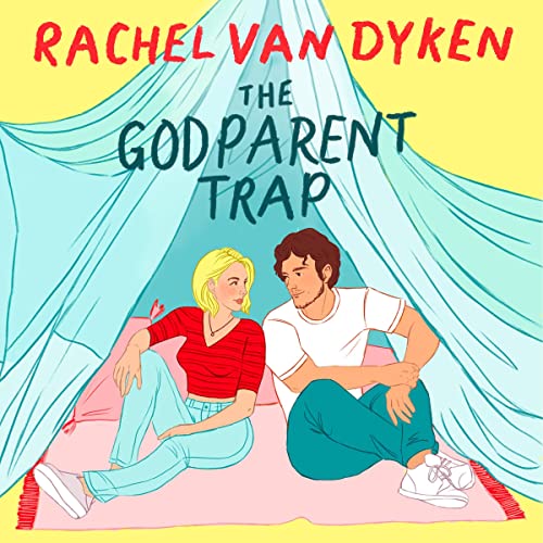 The Godparent Trap Audiobook By Rachel Van Dyken cover art