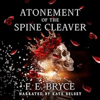 Atonement of the Spine Cleaver Audiobook By F. E. Bryce cover art