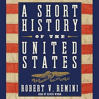 A Short History of the United States Audiobook By Robert V. Remini cover art