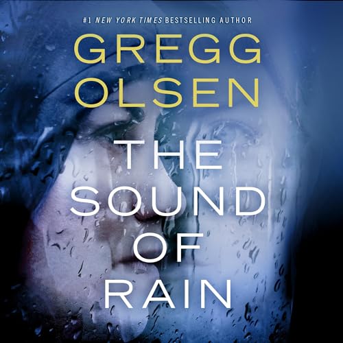 The Sound of Rain Audiobook By Gregg Olsen cover art