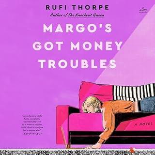 Margo's Got Money Troubles Audiolibro Por Rufi Thorpe arte de portada