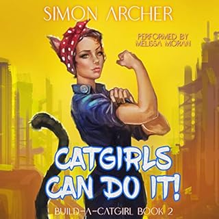 Catgirls Can Do It! Audiobook By Simon Archer cover art