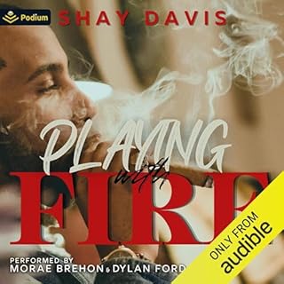 Playing with Fire Audiobook By Shay Davis cover art