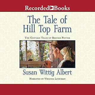 The Tale of Hill Top Farm Audiobook By Susan Wittig Albert cover art