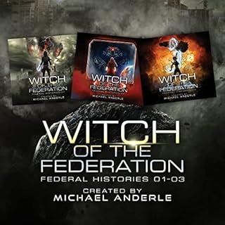 Federal Histories Bundle, Books 1-3 Audiobook By Michael Anderle cover art