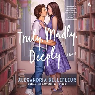 Truly, Madly, Deeply Audiolibro Por Alexandria Bellefleur arte de portada