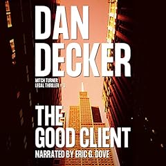 The Good Client Audiolibro Por Dan Decker arte de portada