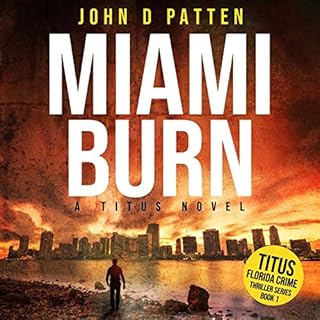 Miami Burn Audiolibro Por John D. Patten arte de portada