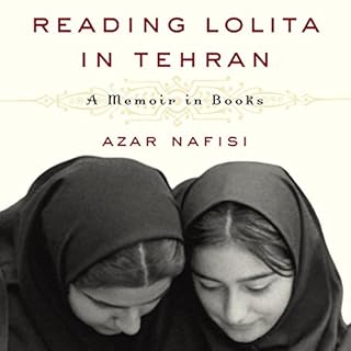 Reading Lolita in Tehran Audiobook By Azar Nafisi cover art