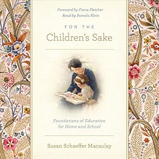 For the Children's Sake Audiolibro Por Susan Schaeffer Macaulay arte de portada