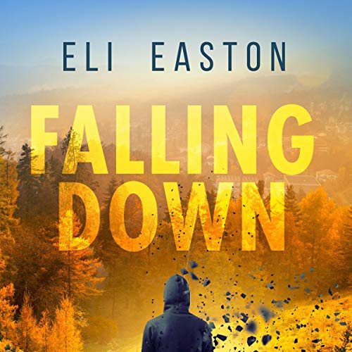 Falling Down Audiolibro Por Eli Easton arte de portada