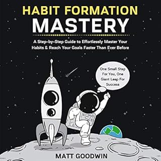 Habit Formation Mastery Audiobook By Matt Goodwin cover art