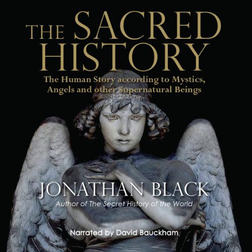 The Sacred History Audiobook By Jonathan Black cover art