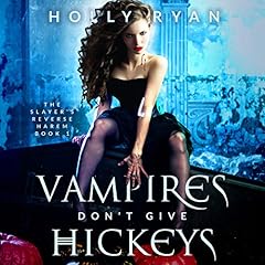 Vampires Don't Give Hickeys Audiobook By Holly Ryan cover art