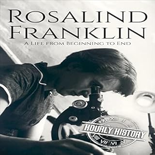 Rosalind Franklin Audiobook By Hourly History cover art