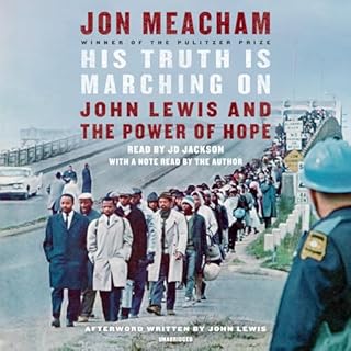 His Truth Is Marching On Audiobook By Jon Meacham, John Lewis - afterword cover art