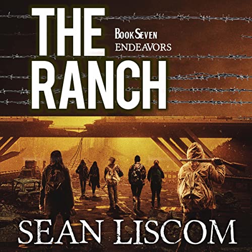 The Ranch: Endeavors Audiobook By Sean Liscom cover art