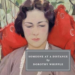 Someone at a Distance Audiobook By Dorothy Whipple cover art