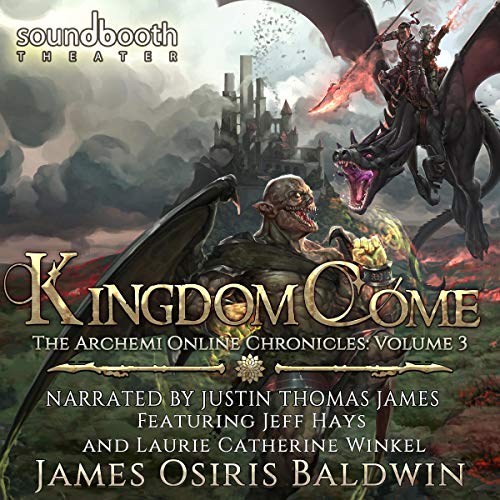 Kingdom Come: A LitRPG Dragonrider Adventure Audiolibro Por James Osiris Baldwin arte de portada