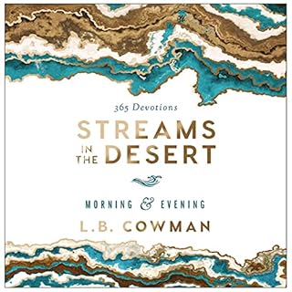 Streams in the Desert Morning and Evening Audiobook By L. B. E. Cowman cover art