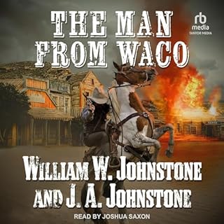 The Man from Waco Audiolibro Por William W. Johnstone, J. A. Johnstone arte de portada