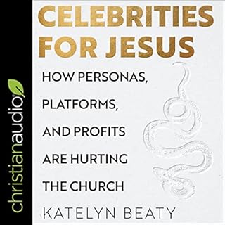 Celebrities for Jesus Audiolibro Por Katelyn Beaty arte de portada