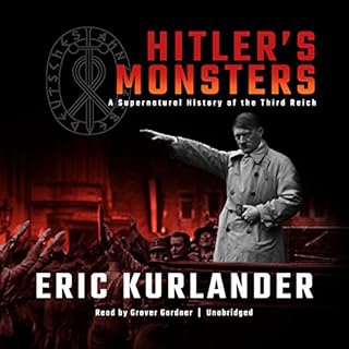 Hitler’s Monsters Audiobook By Eric Kurlander cover art