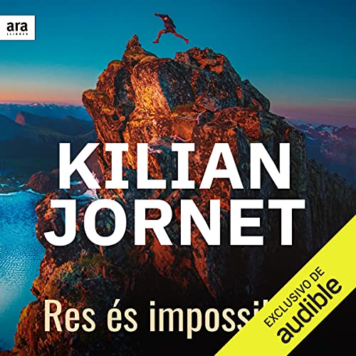 Res és impossible Audiobook By Kilian Jornet cover art