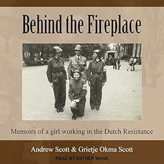 Behind the Fireplace Audiobook By Andrew Scott, Grietje Okma Scott cover art