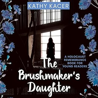 The Brushmaker’s Daughter Audiobook By Kathy Kacer cover art