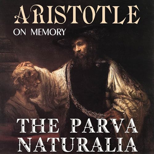 The Parva Naturalia. On Memory Audiobook By Aristotle cover art