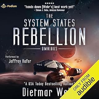 The System States Rebellion Omnibus: Books 1-2 Audiobook By Dietmar Wehr cover art