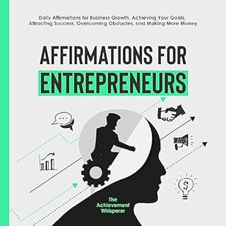 Affirmations for Entrepreneurs Audiolibro Por The Achievement Whisperer arte de portada