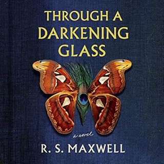 Through a Darkening Glass Audiobook By R.S. Maxwell cover art