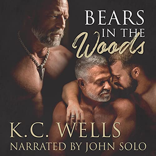 Bears in the Woods Audiobook By K.C. Wells cover art