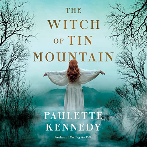 The Witch of Tin Mountain Audiolibro Por Paulette Kennedy arte de portada