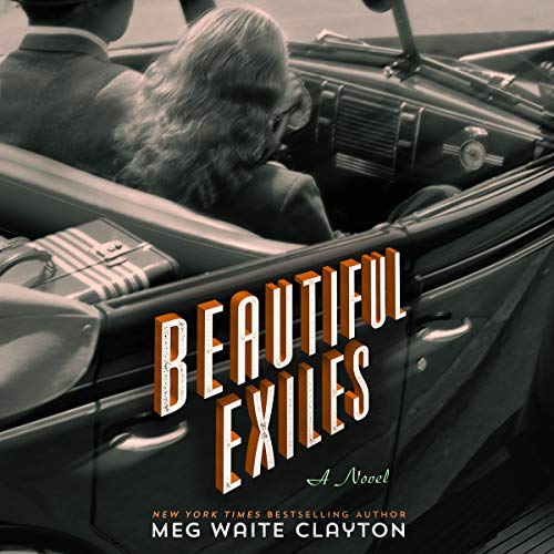 Beautiful Exiles Audiobook By Meg Waite Clayton cover art