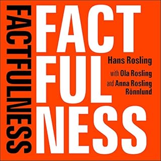 Factfulness Audiobook By Hans Rosling, Ola Rosling, Anna Rosling Rönnlund cover art