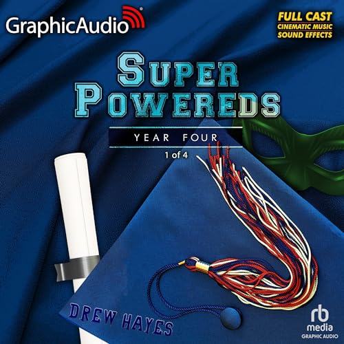 Couverture de Super Powereds: Year 4 (Part 1 of 4) (Dramatized Adaptation)