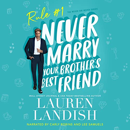 Never Marry Your Brother's Best Friend Audiolibro Por Lauren Landish arte de portada