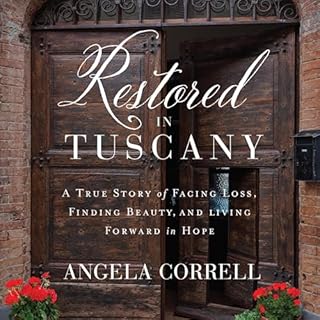 Restored in Tuscany Audiobook By Angela Correll cover art