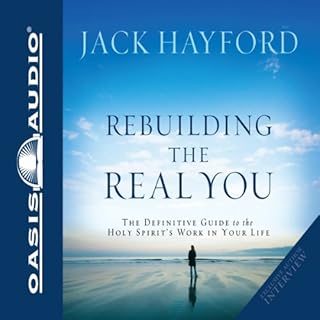 Rebuilding The Real You Audiolibro Por Jack W Hayford arte de portada