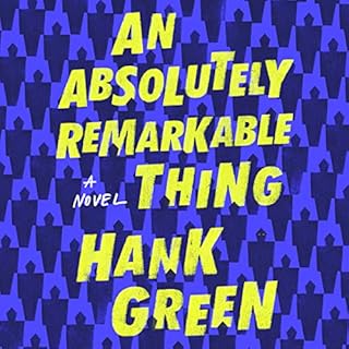 An Absolutely Remarkable Thing Audiolibro Por Hank Green arte de portada