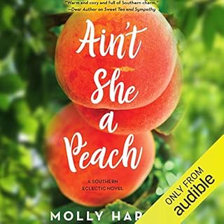 Ain't She a Peach Audiobook By Molly Harper cover art