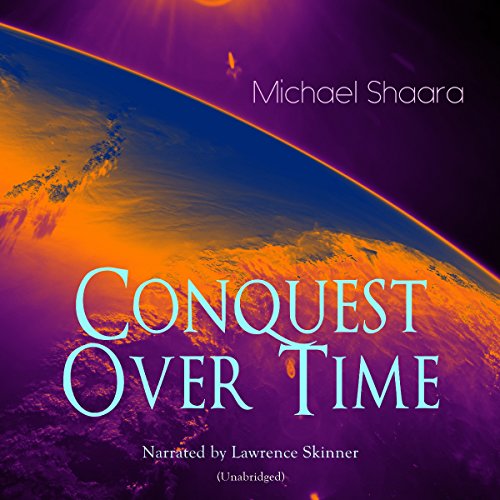 Conquest over Time Audiolibro Por Michael Shaara arte de portada